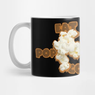 eat Popcorn Mug